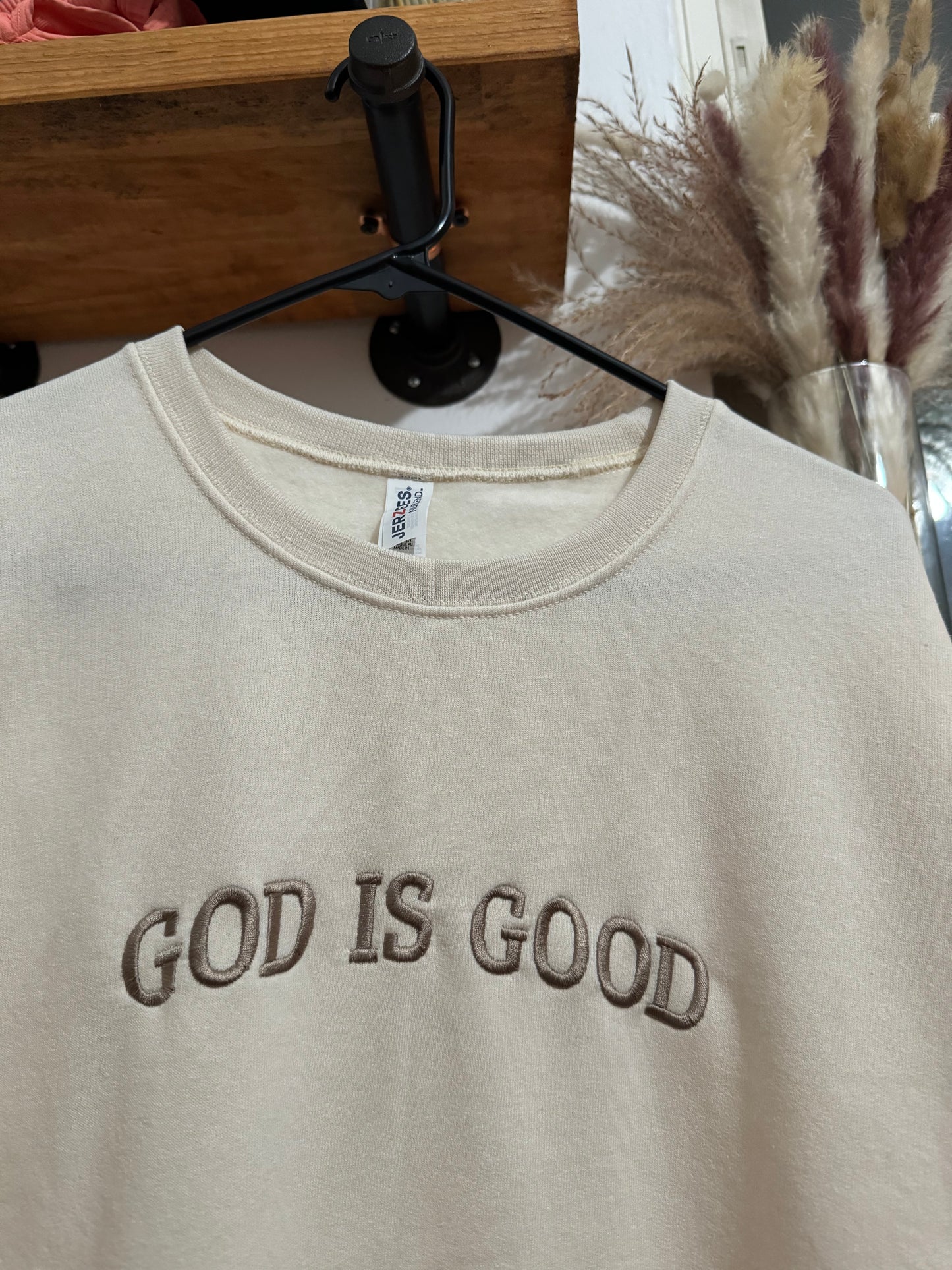 Embroidered GOD IS GOOD Sweatshirt